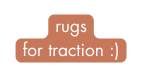 rugs for traction